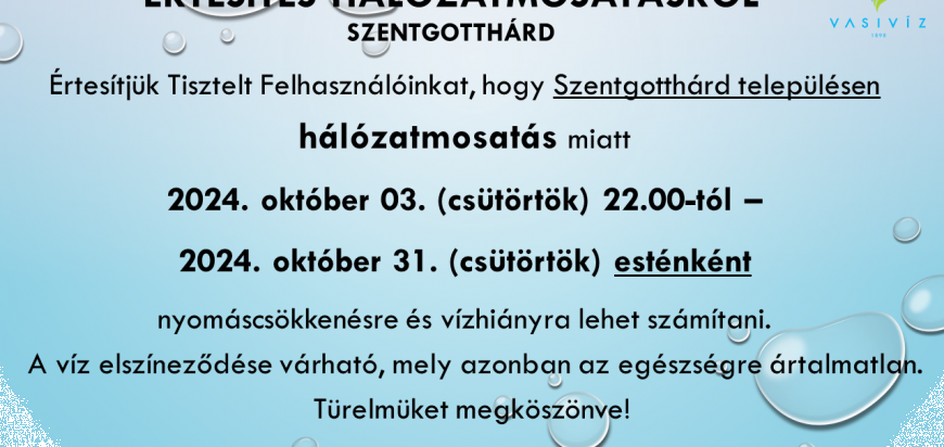 ÉRTESÍTÉS VÍZHIÁNYRÓL - szentgotthéárd - hálózat mosatás - 2024. október.png